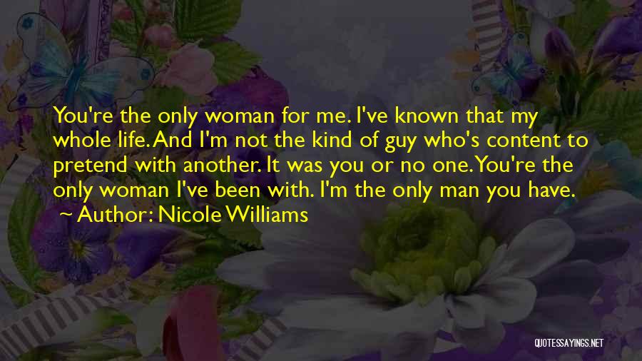 I'm Content With My Life Quotes By Nicole Williams