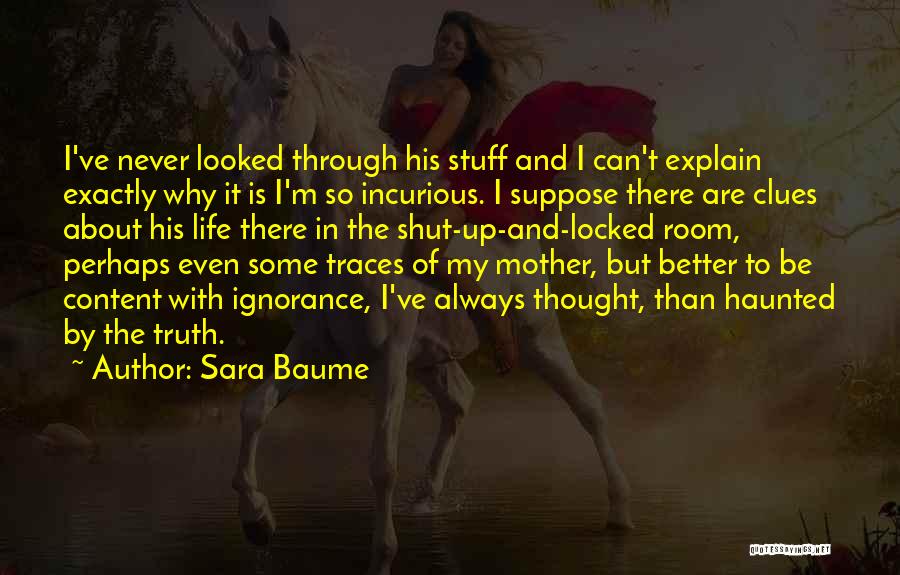 I'm Content With My Life Quotes By Sara Baume