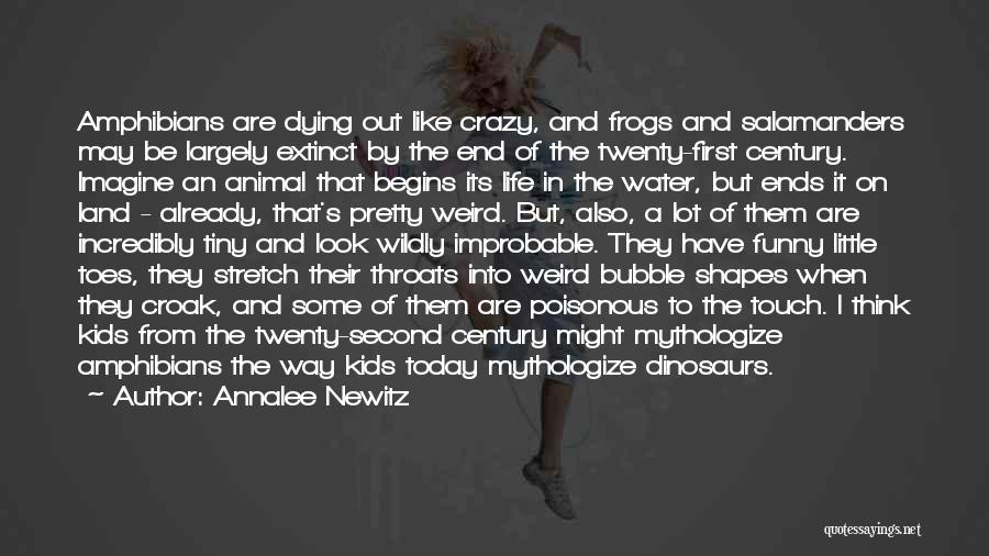 I'm Crazy Funny Quotes By Annalee Newitz