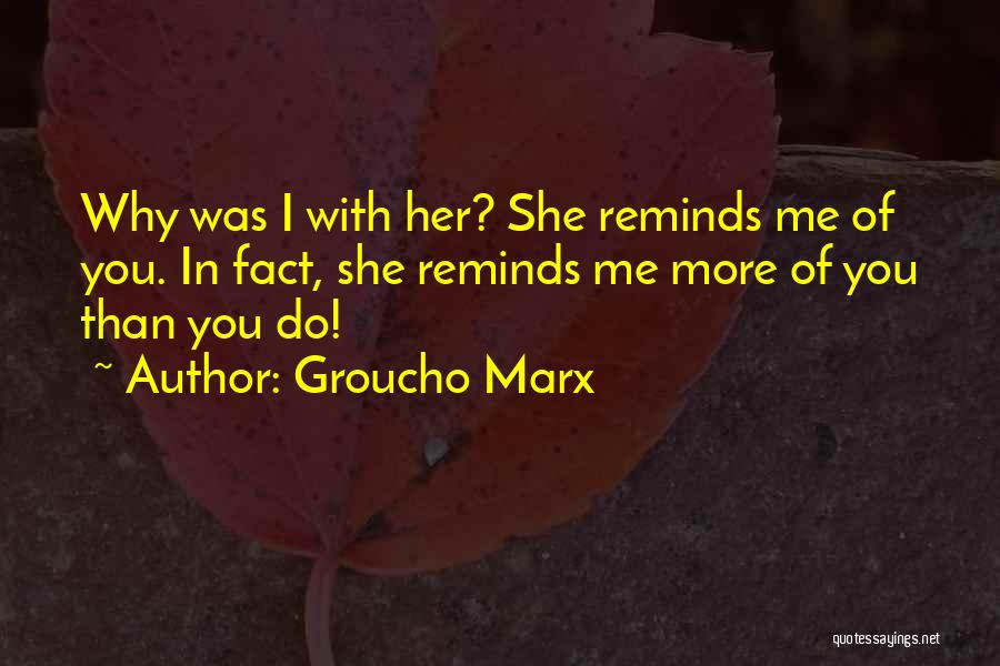 I'm Crazy Funny Quotes By Groucho Marx