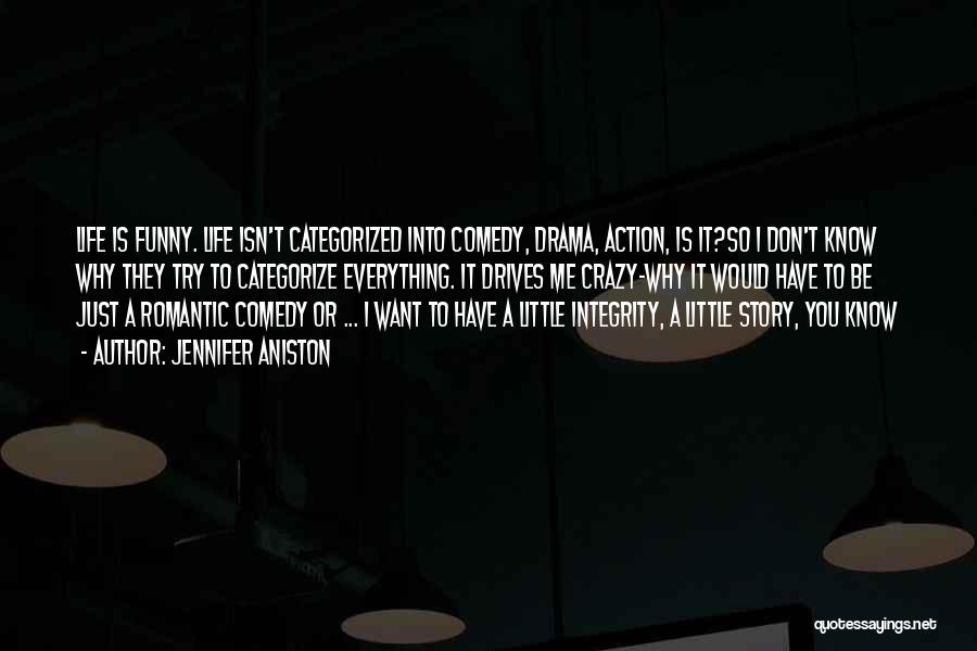 I'm Crazy Funny Quotes By Jennifer Aniston