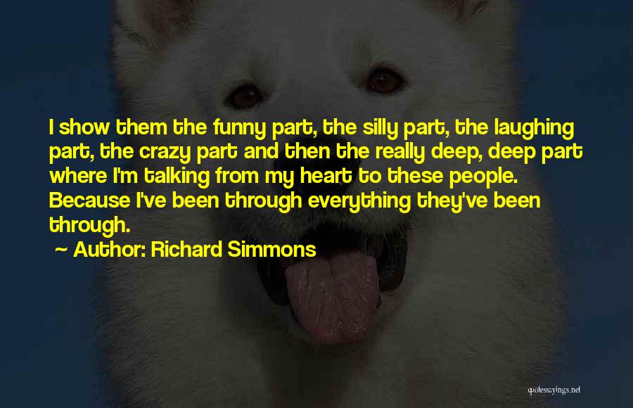 I'm Crazy Funny Quotes By Richard Simmons