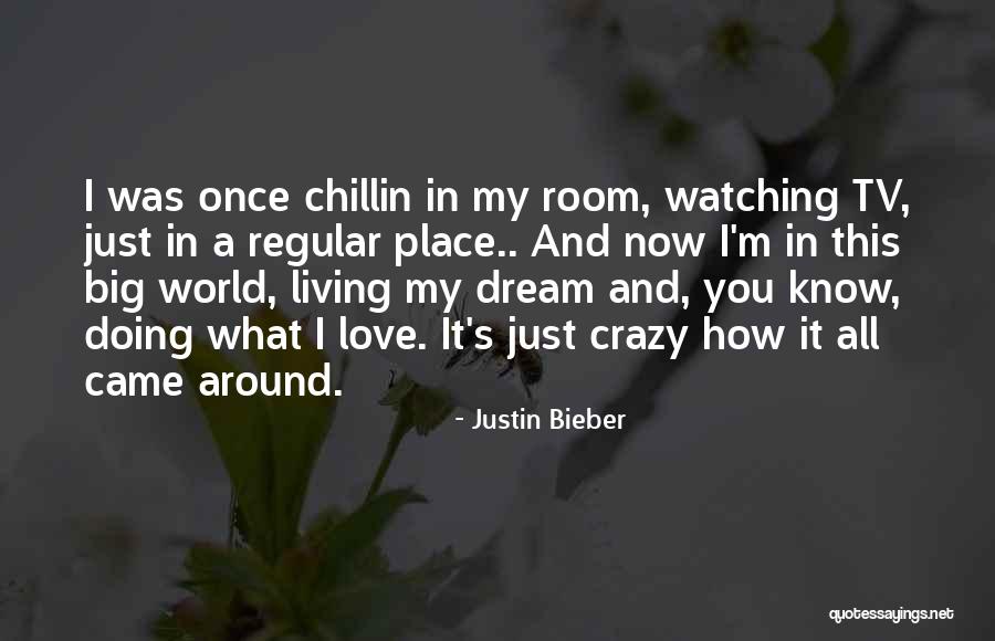 I'm Crazy In Love Quotes By Justin Bieber I'm Crazy In Love Quotes By Justin Bieber
