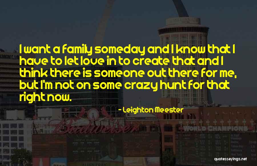I'm Crazy In Love Quotes By Leighton Meester I'm Crazy In Love Quotes By Leighton Meester
