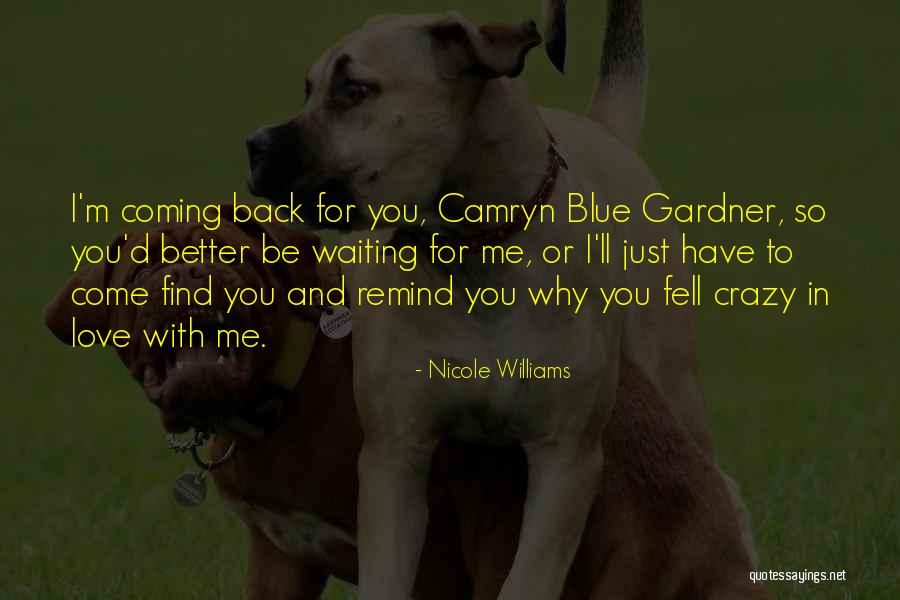I'm Crazy In Love Quotes By Nicole Williams I'm Crazy In Love Quotes By Nicole Williams