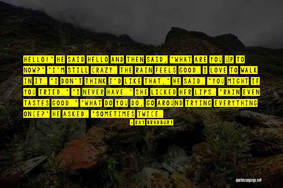 I'm Crazy In Love Quotes By Ray Bradbury I'm Crazy In Love Quotes By Ray Bradbury