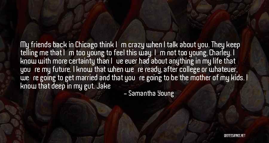 I'm Crazy In Love Quotes By Samantha Young I'm Crazy In Love Quotes By Samantha Young