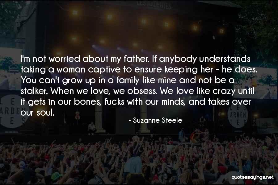 I'm Crazy In Love Quotes By Suzanne Steele I'm Crazy In Love Quotes By Suzanne Steele