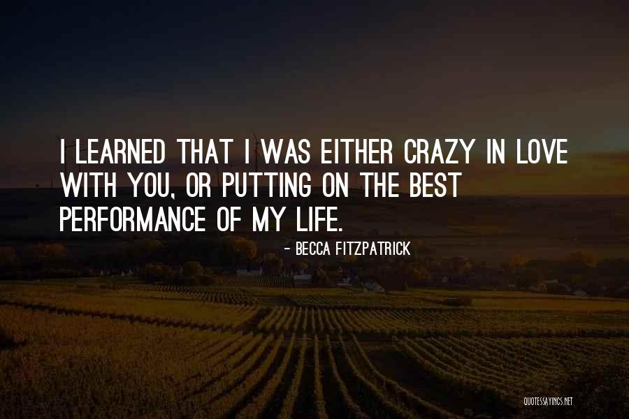 I'm Crazy In Love With You Quotes By Becca Fitzpatrick