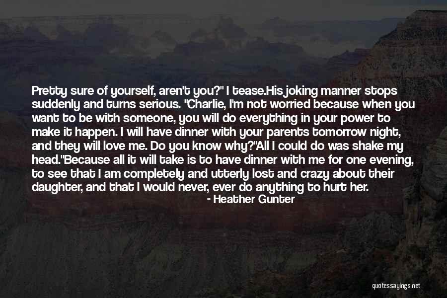 I'm Crazy In Love With You Quotes By Heather Gunter I'm Crazy In Love With You Quotes By Heather Gunter