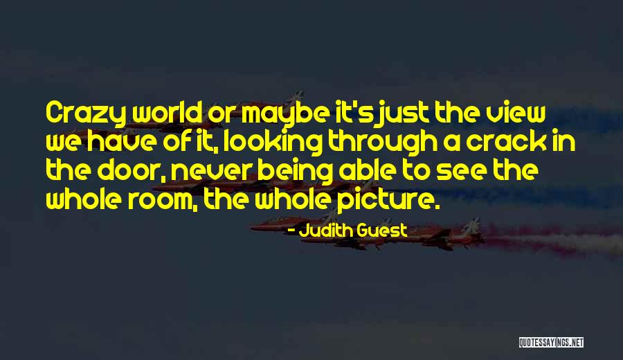 I'm Crazy Picture Quotes By Judith Guest I'm Crazy Picture Quotes By Judith Guest