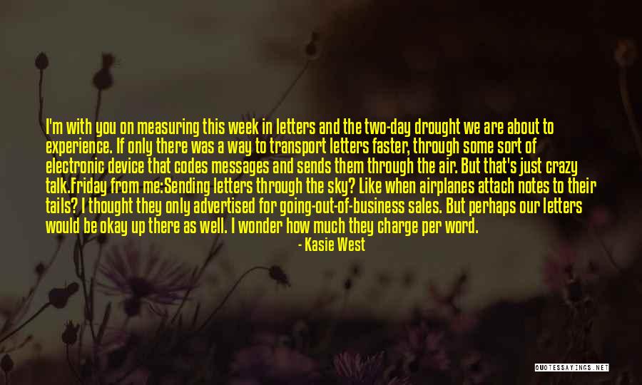 I'm Crazy You Quotes By Kasie West I'm Crazy You Quotes By Kasie West