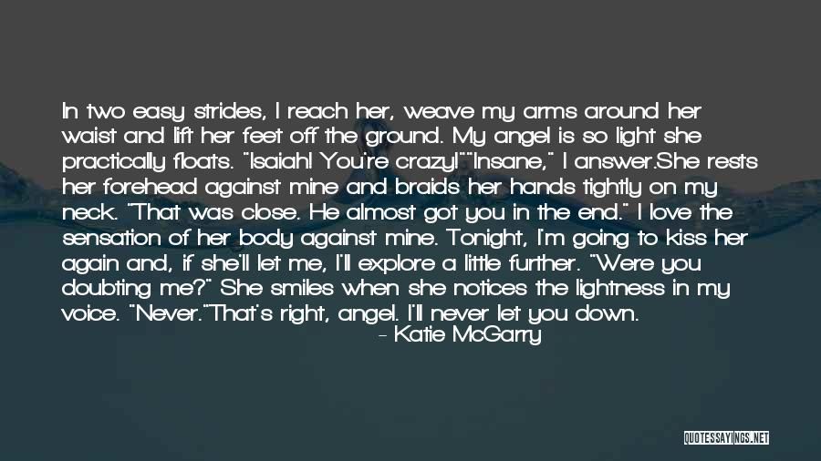 I'm Crazy You Quotes By Katie McGarry