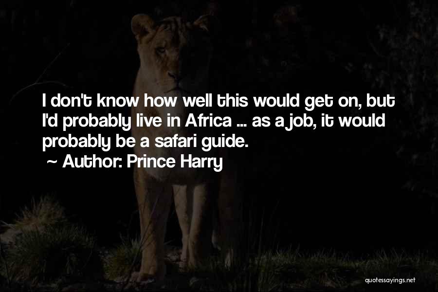 Im Crying Quotes By Prince Harry