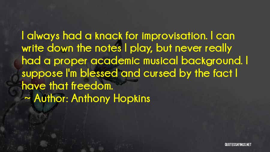 I'm Cursed Quotes By Anthony Hopkins