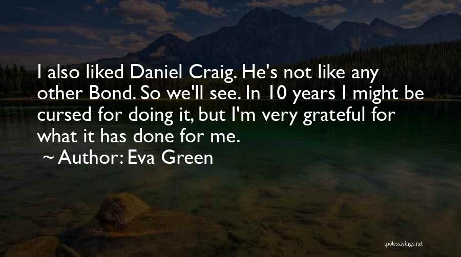 I'm Cursed Quotes By Eva Green