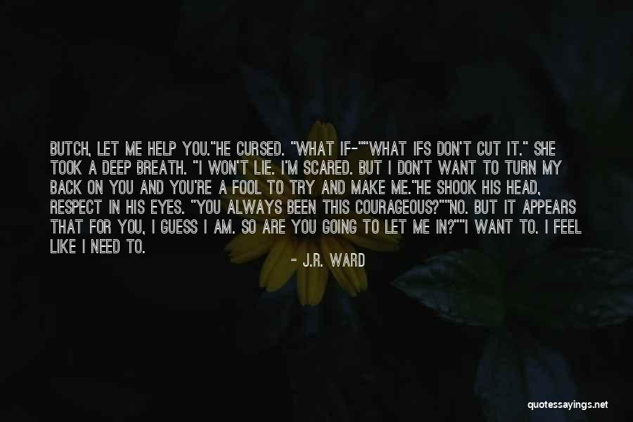 I'm Cursed Quotes By J.R. Ward