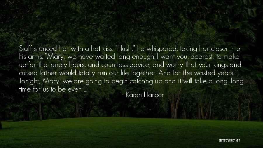 I'm Cursed Quotes By Karen Harper