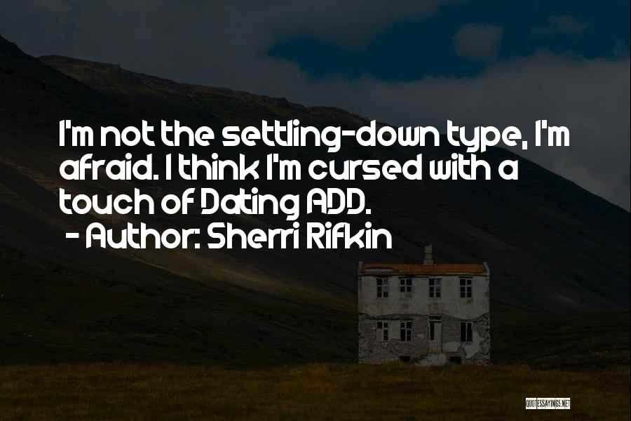 I'm Cursed Quotes By Sherri Rifkin