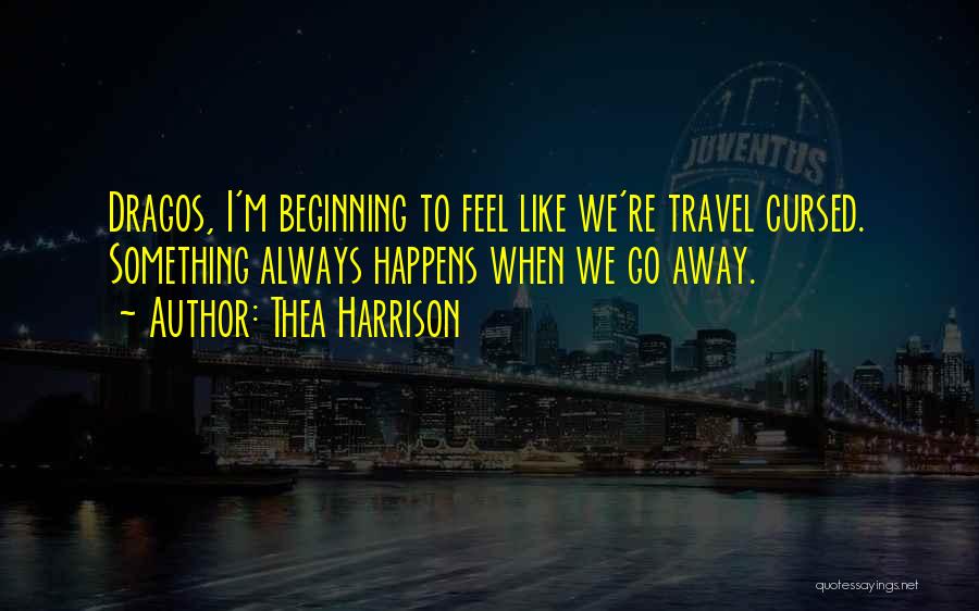 I'm Cursed Quotes By Thea Harrison