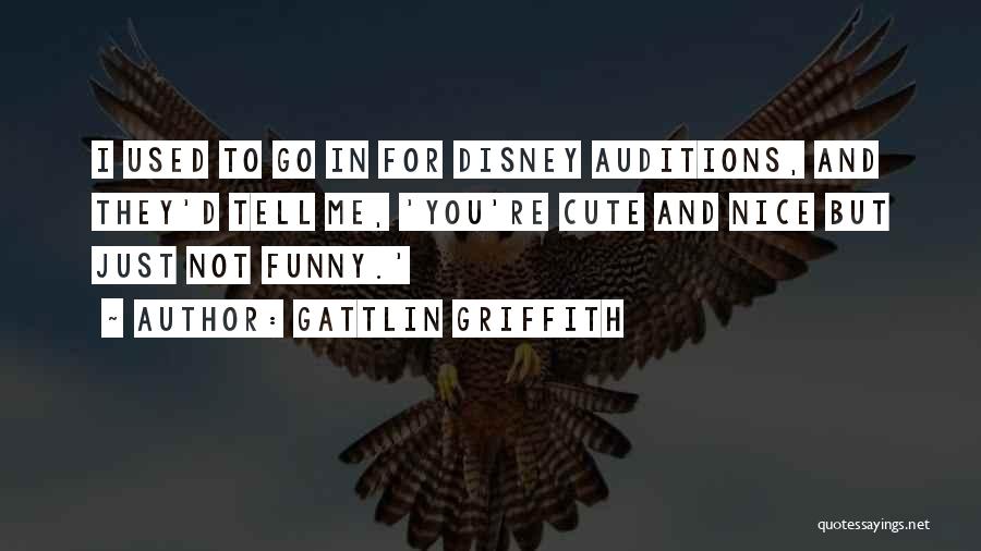 I'm Cute Funny Quotes By Gattlin Griffith