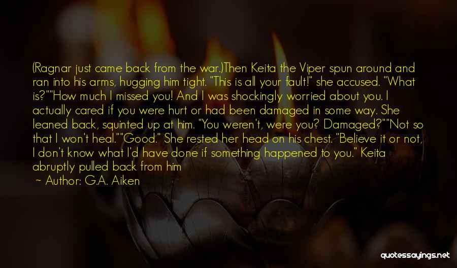 I'm Damaged Quotes By G.A. Aiken