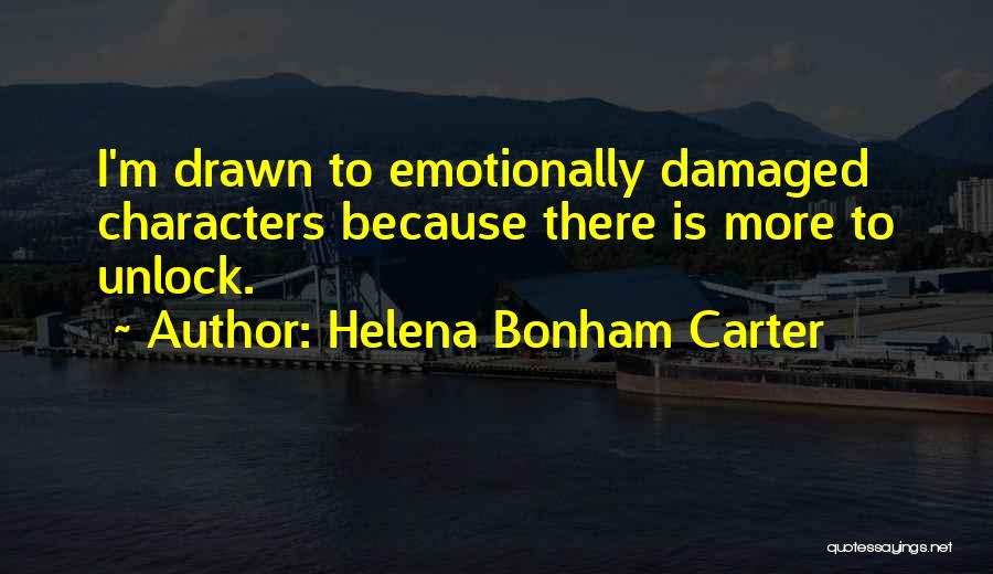 I'm Damaged Quotes By Helena Bonham Carter