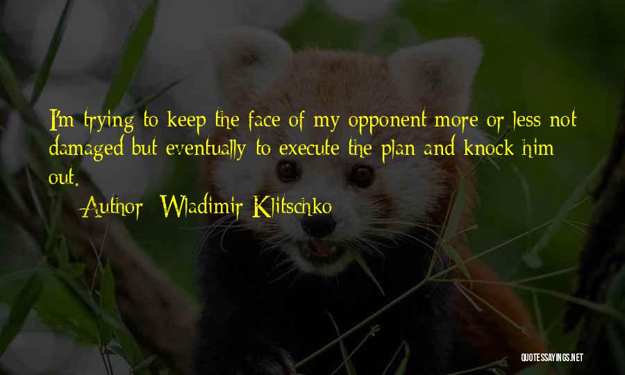 I'm Damaged Quotes By Wladimir Klitschko