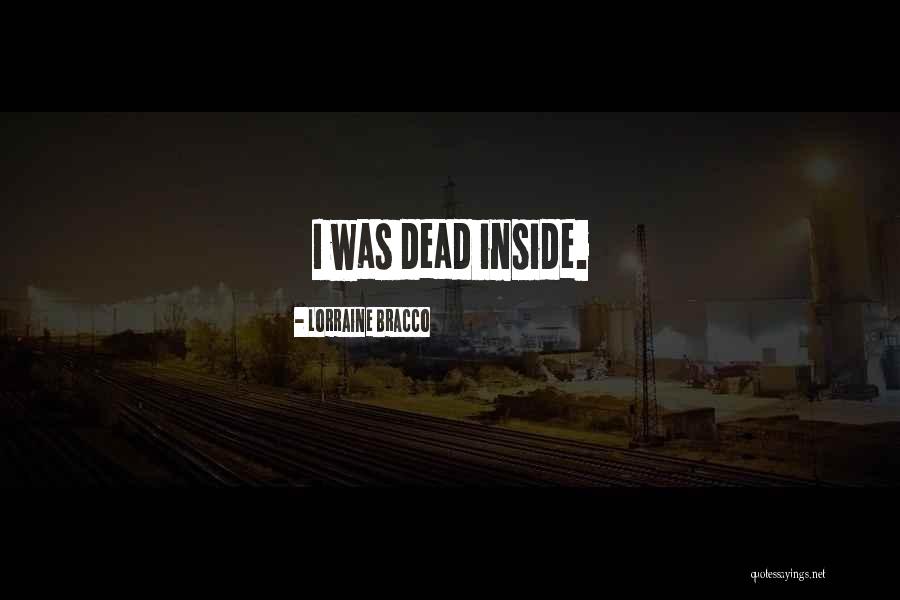 I'm Dead Inside Quotes By Lorraine Bracco