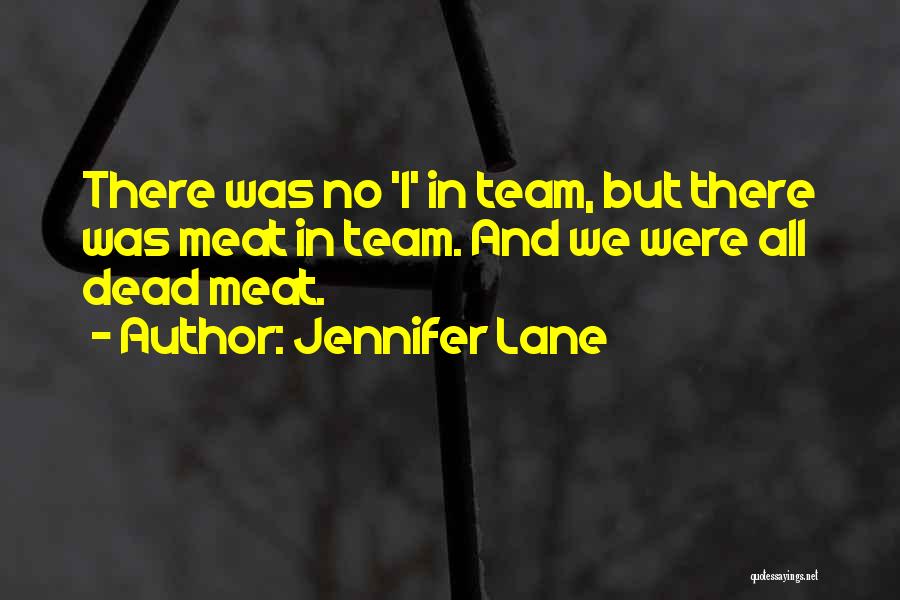 I'm Dead Meat Quotes By Jennifer Lane
