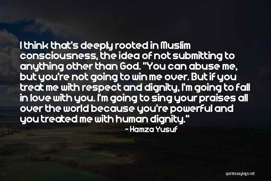 I'm Deeply In Love With You Quotes By Hamza Yusuf