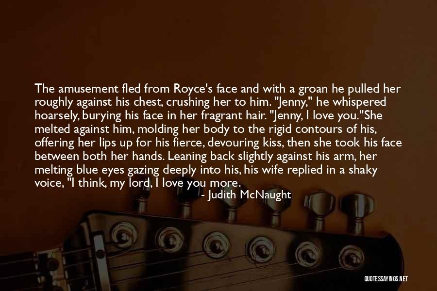 I'm Deeply In Love With You Quotes By Judith McNaught I'm Deeply In Love With You Quotes By Judith McNaught