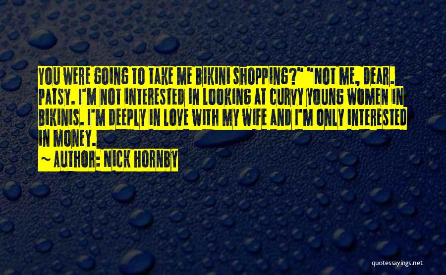 I'm Deeply In Love With You Quotes By Nick Hornby