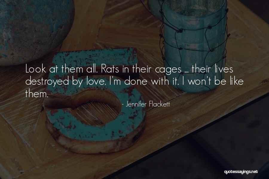 I'm Destroyed Quotes By Jennifer Flackett