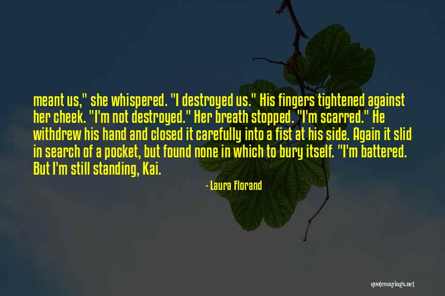 I'm Destroyed Quotes By Laura Florand