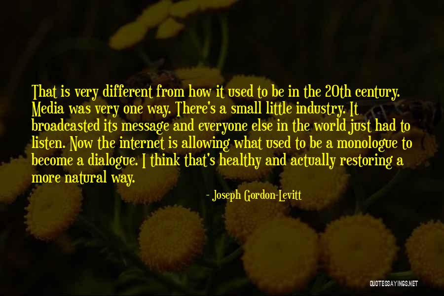 I'm Different From Everyone Else Quotes By Joseph Gordon-Levitt I'm Different From Everyone Else Quotes By Joseph Gordon-Levitt