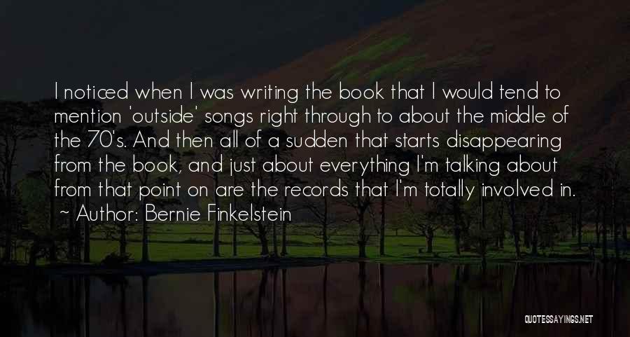 I'm Disappearing Quotes By Bernie Finkelstein