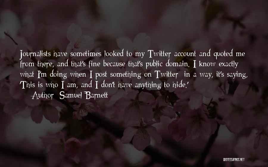 I'm Doing Fine Quotes By Samuel Barnett