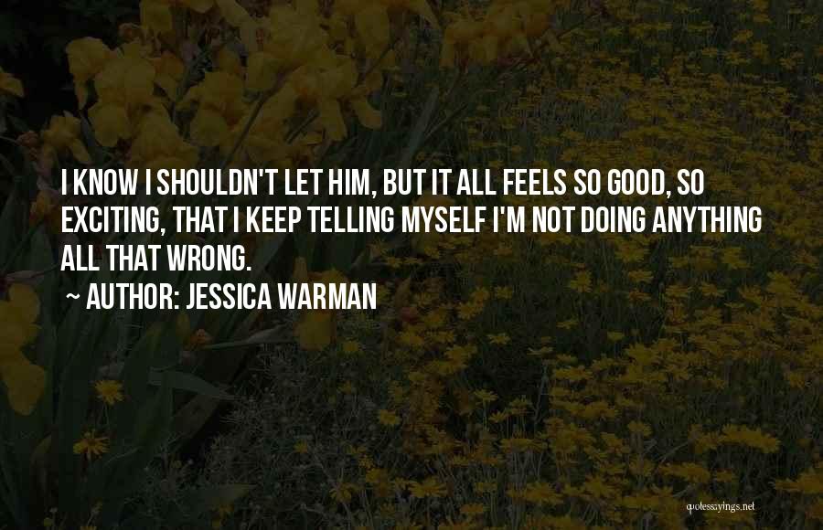 I'm Doing Good Quotes By Jessica Warman