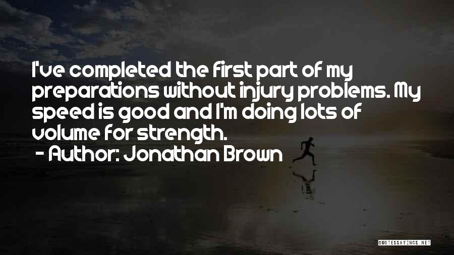 I'm Doing Good Quotes By Jonathan Brown