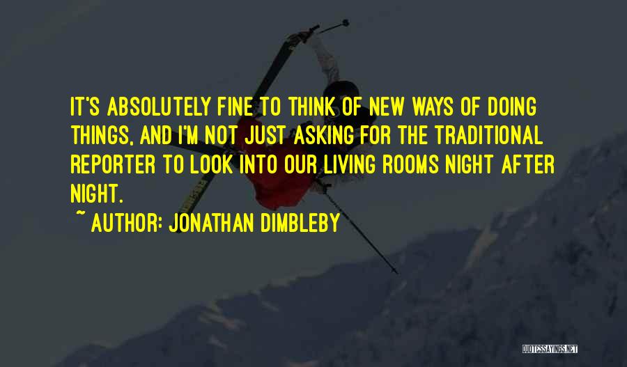 I'm Doing Just Fine Quotes By Jonathan Dimbleby