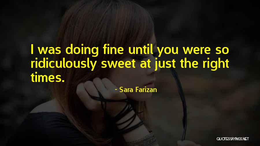 I'm Doing Just Fine Quotes By Sara Farizan