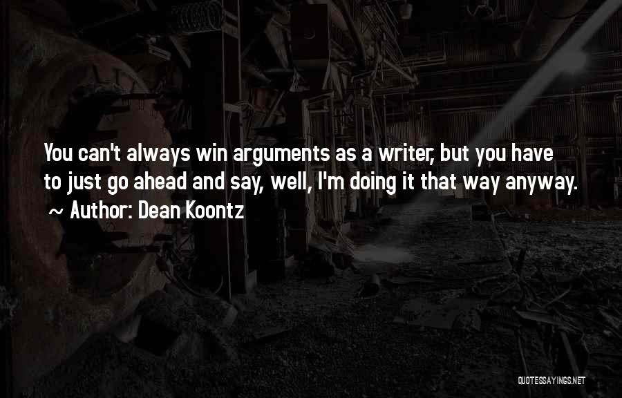 I'm Doing Well Quotes By Dean Koontz