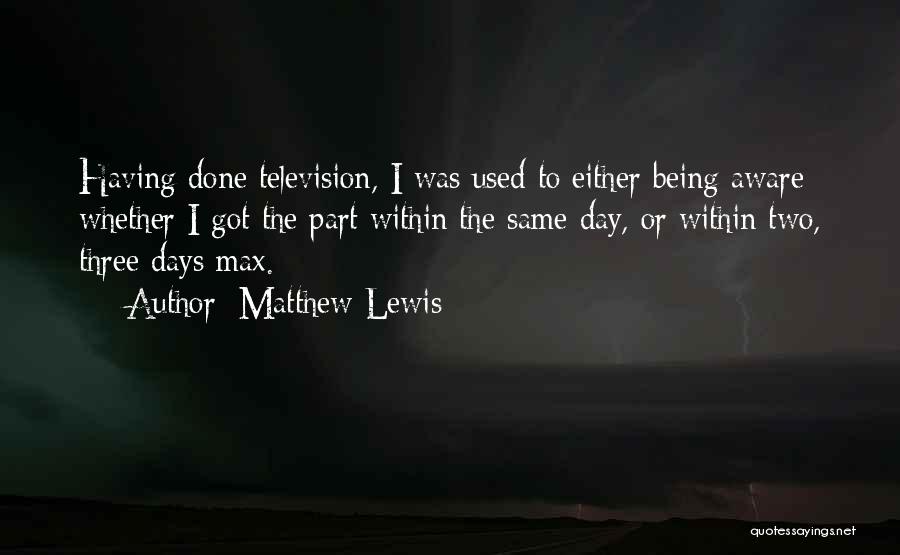 I'm Done Being Used Quotes By Matthew Lewis