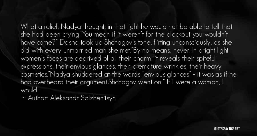 I'm Done Crying Over You Quotes By Aleksandr Solzhenitsyn