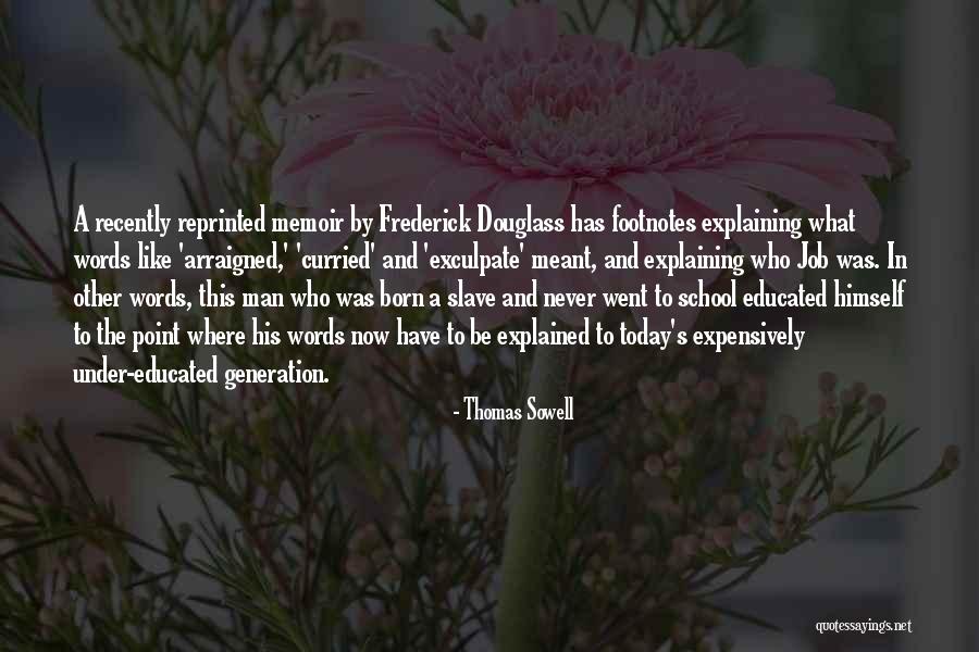 I'm Done Explaining Myself Quotes By Thomas Sowell I'm Done Explaining Myself Quotes By Thomas Sowell