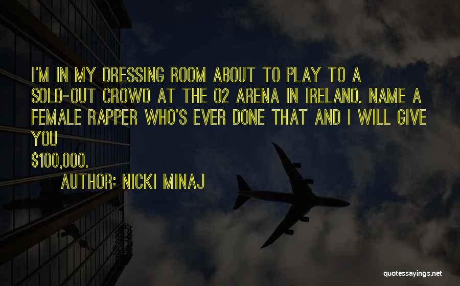 I'm Done Funny Quotes By Nicki Minaj
