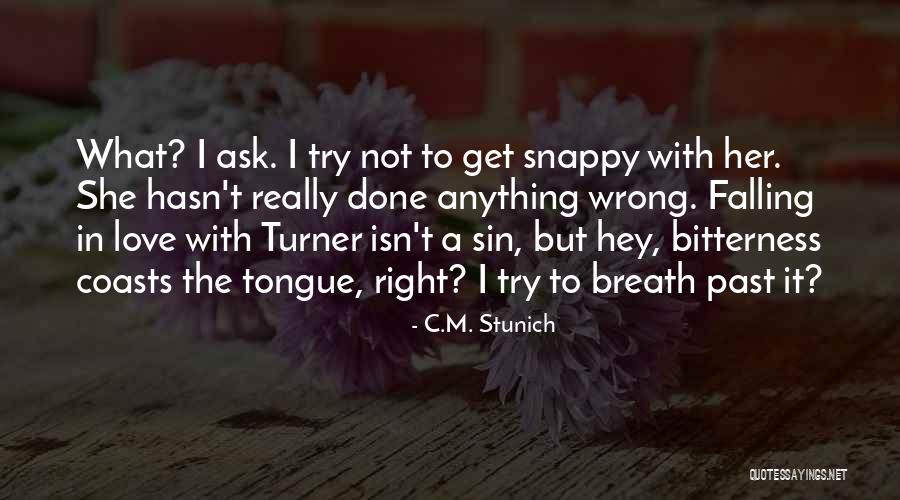 I'm Done Love Quotes By C.M. Stunich