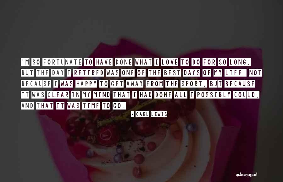 I'm Done Love Quotes By Carl Lewis I'm Done Love Quotes By Carl Lewis