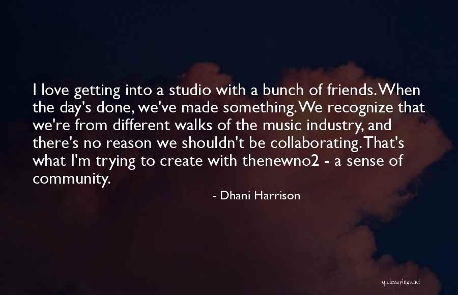 I'm Done Love Quotes By Dhani Harrison I'm Done Love Quotes By Dhani Harrison